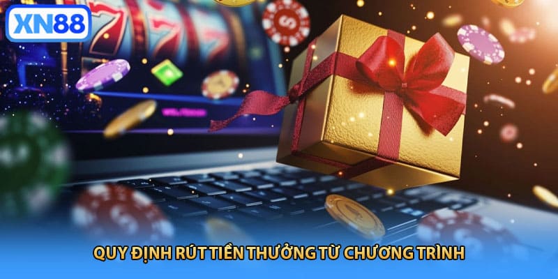 Quy định rút tiền thưởng từ chương trình